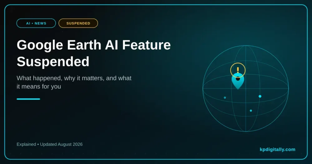 Google Earth AI feature suspension
